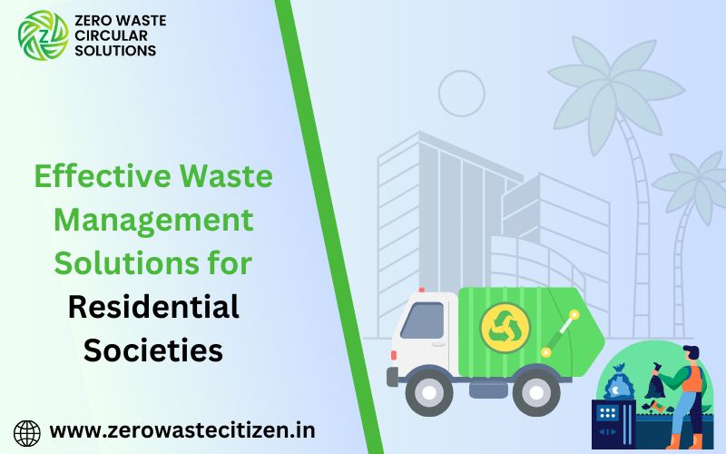 Effective Waste Management for Residential Societies India