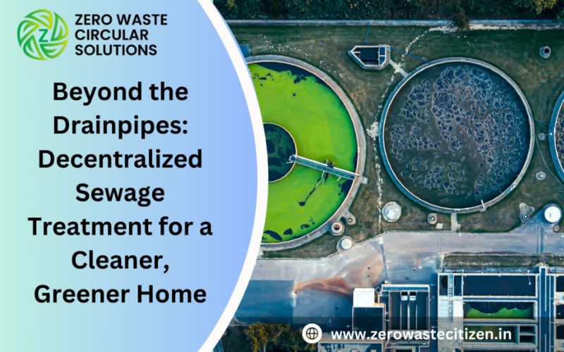 Decentralized Sewage Treatment for Homes — ZWC India